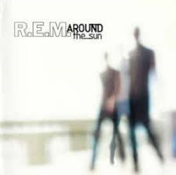 Descargar R.E.M. - Around the Sun [2004] MEGA