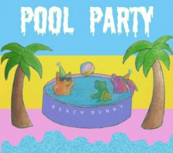Descargar Beach Bunny - Pool Party [2016] MEGA