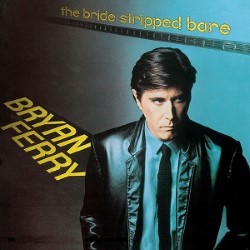 Descargar Bryan Ferry - The Bride Stripped Bare [1978] MEGA