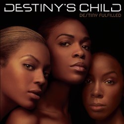 Descargar Destiny's Child - Destiny Fulfilled [2004] MEGA