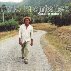 Descargar Polo Montañez - Guajiro Natural [2001] MEGA
