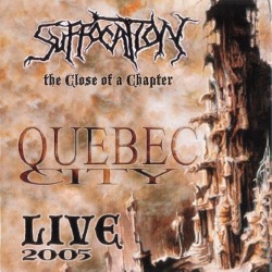 Descargar Suffocation - The Close of a Chapter [2005] MEGA