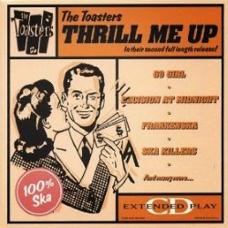 Descargar The Toasters - Thrill Me Up [1988] MEGA