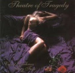 Descargar Theatre of Tragedy - Velvet Darkness They Fear [1996] MEGA