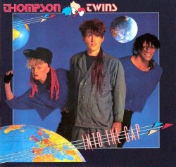 Descargar Thompson Twins - Into the Gap [1984] MEGA