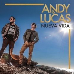 Descargar Andy & Lucas - Nueva Vida [2018] MEGA
