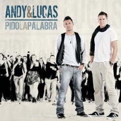 Descargar Andy & Lucas - Pido La Palabra [2010] MEGA