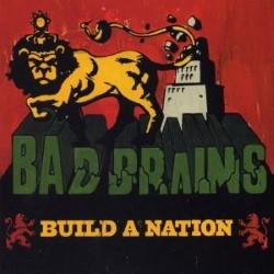 Descargar Bad Brains - Build A Nation [2007] MEGA