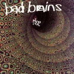 Descargar Bad Brains - Rise [1993] MEGA
