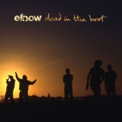 Descargar Elbow - Dead in the boot [2012] MEGA