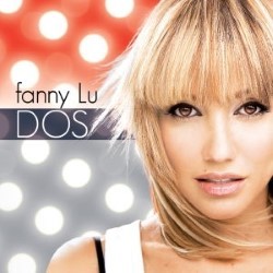 Descargar Fanny Lu - Dos [2008] MEGA
