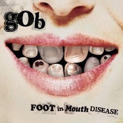 Descargar Gob - Foot In Mouth Disease [2003] MEGA