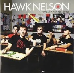 Descargar Hawk Nelson - Letters to the President [2004] MEGA