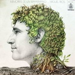 Descargar Miguel Ríos - Memorias De Un Ser Humano [1974] MEGA