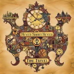 Descargar Never Shout Never - Time travel [2011] MEGA