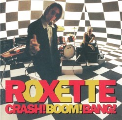 Descargar Roxette - Crash! Boom! Bang! [1994] MEGA