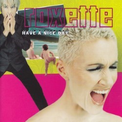 Descargar Roxette - Have a Nice Day [1999] MEGA