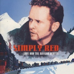 Descargar Simply Red - Love and the Russian Winter [1999] MEGA
