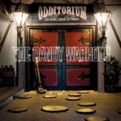 Descargar The Dandy Warhols - Odditorium or Warlords of Mars [2005] MEGA