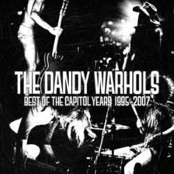 Descargar The Dandy Warhols - The Capitol Years 1995-2007 [2010] MEGA