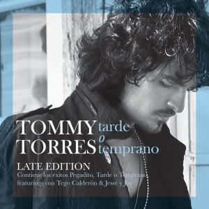 Descargar Tommy Torres - Tarde o temprano [2008] MEGA