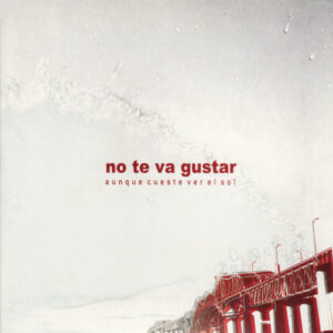 No te va gustar disco Aunque cueste ver el sol