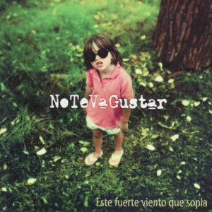 No te va gustar disco Este fuerte viento que sopla